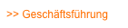 >> Geschäftsführung