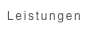 Leistungen